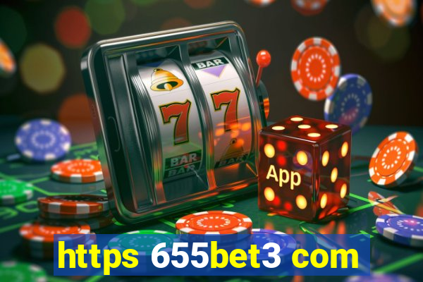 https 655bet3 com